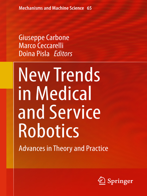 Title details for New Trends in Medical and Service Robotics by Giuseppe Carbone - Available